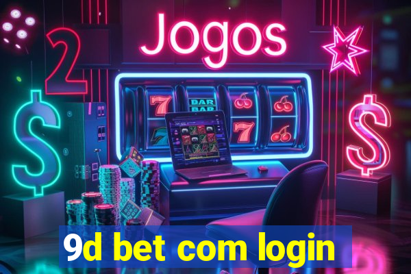 9d bet com login